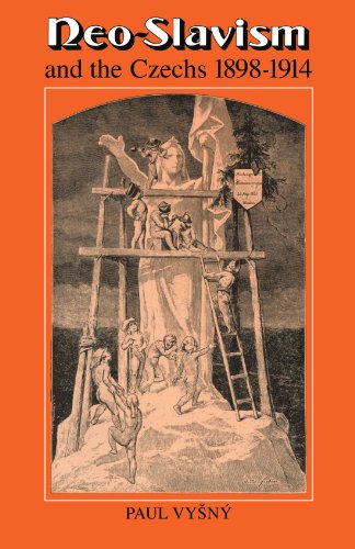 Neo-Slavism and the Czechs 1898-1914 (Cambridge Russian, Soviet and Post-soviet Studies, 23, Band 23) - Click to Buy