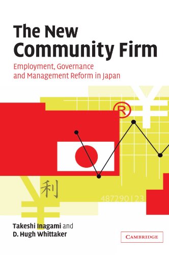 The New Community Firm: Employment, Governance and Management Reform in Japan - Click to Buy
