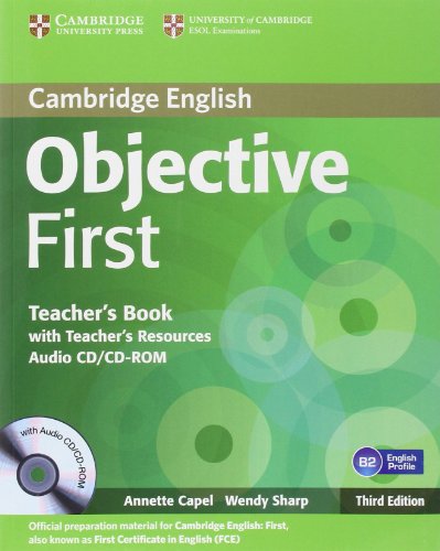 Objective First Teachers Book with Teachers Resources and Audio CD/CD-Rom, 3rd Edition - Click to Buy