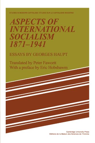Aspects of International Socialism, 1871-1914: Essays by Georges Haupt - Click to Buy