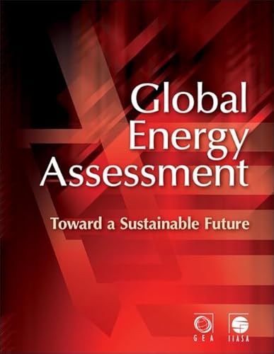 Global Energy Assessment: Toward a Sustainable Future - Click to Buy