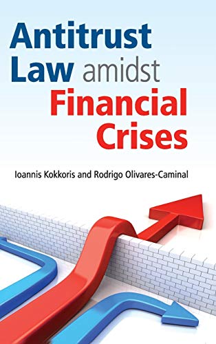 Antitrust Law amidst Financial Crises - Click to Buy