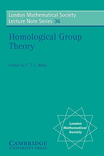 Homological Group Theory (London Mathematical Society Lecture Note Series, Series Number 36)