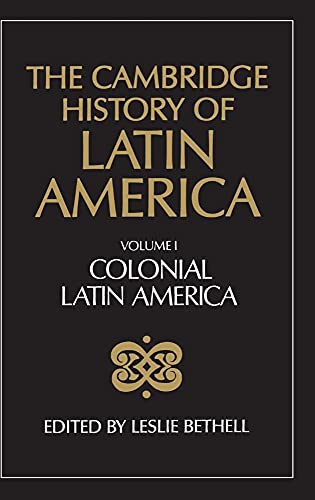 The Cambridge History of Latin America - Click to Buy