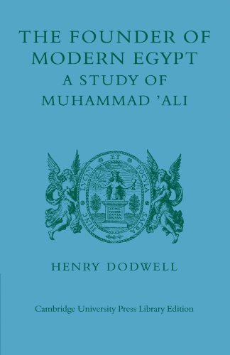 The Founder of Modern Egypt: A Study of Muhammad 'Ali - Click to Buy