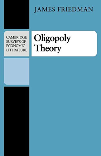 Oligopoly Theory (Cambridge Surveys of Economic Literature) - Click to Buy