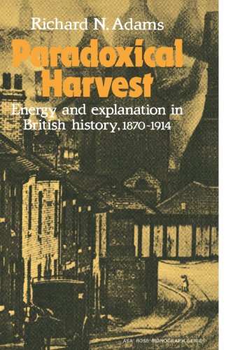 Paradoxical Harvest: Energy and explanation in British History, 1870–1914 (American Sociological Association Rose Monographs) - Click to Buy