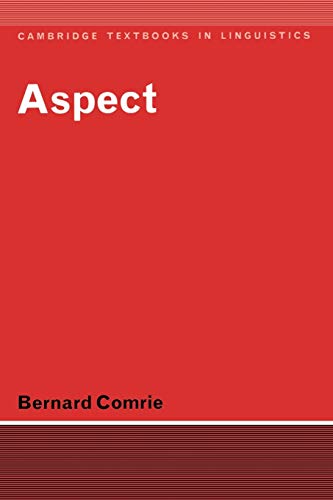 Aspect: An Introduction to the Study of Verbal Aspect and Related Problems - Click to Buy