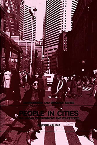 People in Cities: The Urban Environment and its Effects (Environment and Behavior) - Click to Buy
