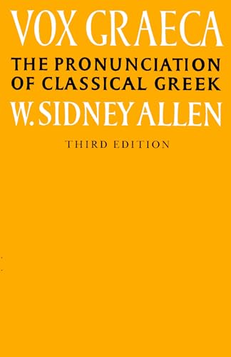 Vox Graeca: The Pronunciation of Classical Greek