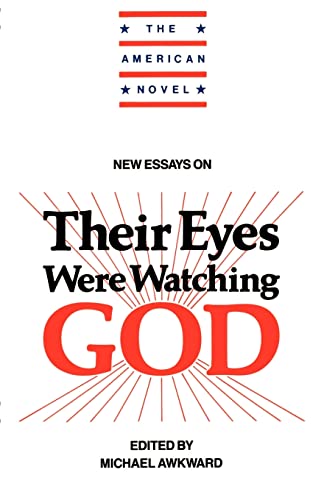 New Essays on Their Eyes Were Watching God (The American Novel) - Click to Buy