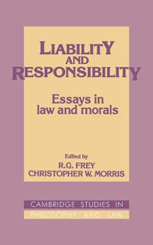 Liability and Responsibility: Essays in Law and Morals (Cambridge Studies in Philosophy and Law) - Click to Buy