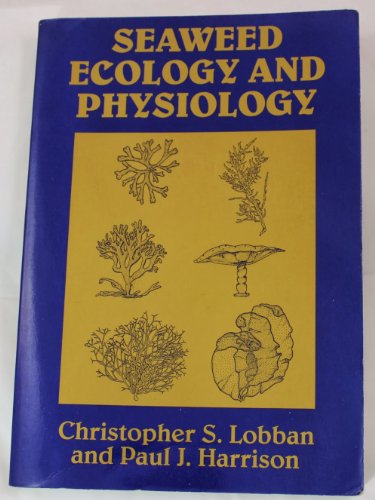 Seaweed Ecology and Physiology - Click to Buy
