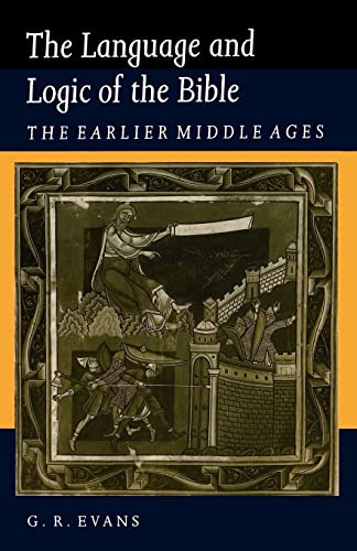 The Language and Logic of the Bible: The Earlier Middle Ages - Click to Buy