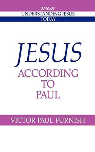 Jesus according to Paul (Understanding Jesus Today) - Click to Buy