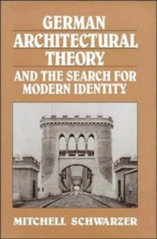 German Architectural Theory and the Search for Modern Identity - Click to Buy