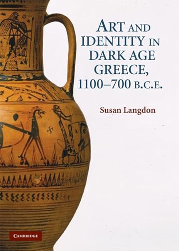 Art and Identity in Dark Age Greece, 1100-700 BC - Click to Buy