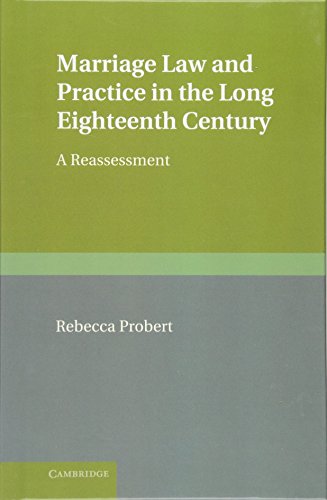 Marriage Law and Practice in the Long Eighteenth Century: A Reassessment (Cambridge Studies in English Legal History) - Click to Buy