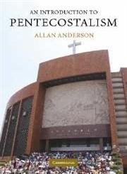 An Introduction to Pentecostalism: Global Charismatic Christianity (Introduction to Religion) - Click to Buy