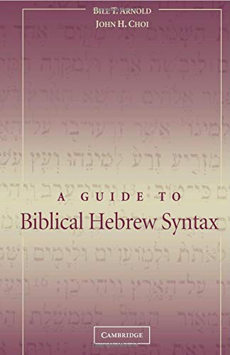 A Guide to Biblical Hebrew Syntax - Click to Buy