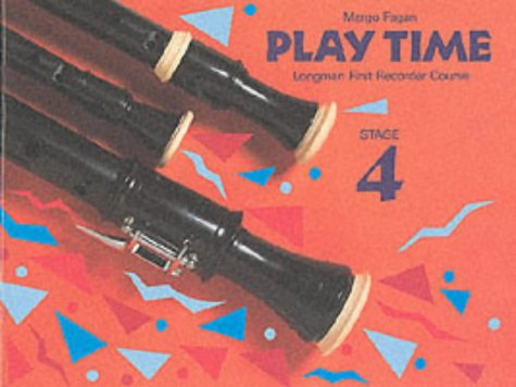 Play Time: Longman First Recorder Course Stage 4