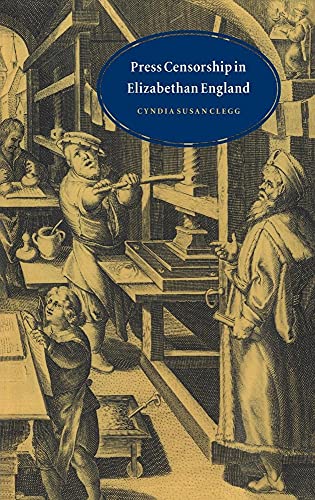 Press Censorship in Elizabethan England - Click to Buy