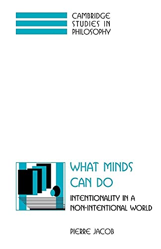 What Minds Can Do: Intentionality in a Non-Intentional World (Cambridge Studies in Philosophy) - Click to Buy