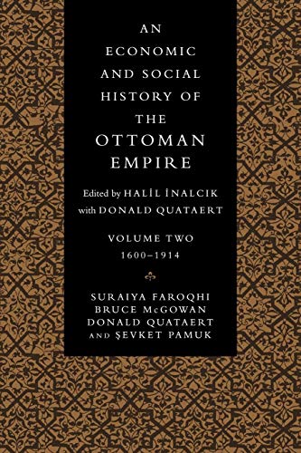 An Economic and Social History of the Ottoman Empire, Vol. 2: 1600-1914 - Click to Buy