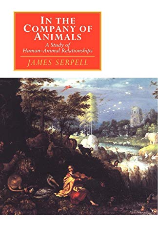 In the Company of Animals: A Study of Human-Animal Relationships (Canto original series) - Click to Buy
