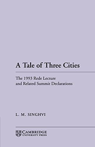 Tale of Three Cities: Rede Lecture: The 1993 Rede Lecture and Related Summit Declarations - Click to Buy
