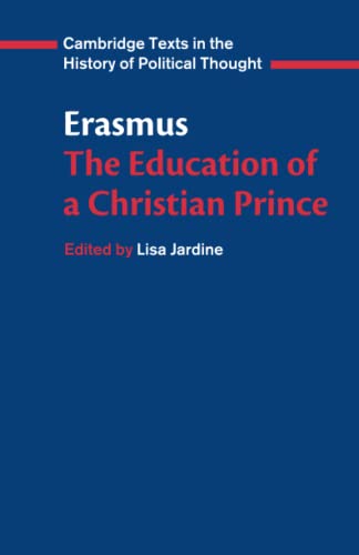 Erasmus: The Education of a Christian Prince with the Panegyric for Archduke Philip of Austria - Click to Buy