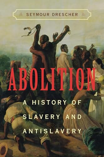 Abolition: A History of Slavery and Antislavery - Click to Buy