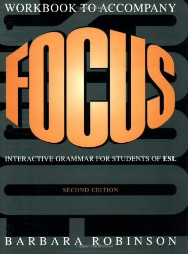 Focus Workbook: Interactive Grammar for Students of ESL - Click to Buy