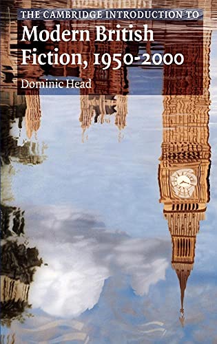 The Cambridge Introduction to Modern British Fiction, 1950 2000 - Click to Buy