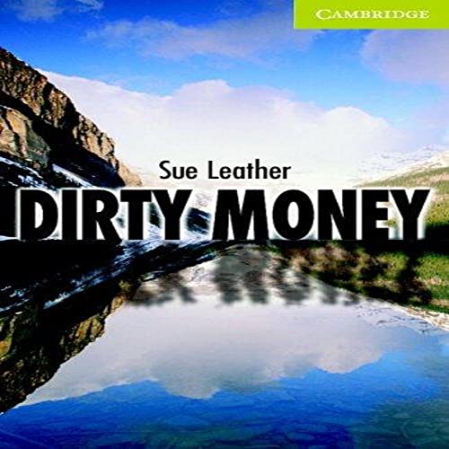 Dirty Money Starter/Beginner (Cambridge English Readers) - Click to Buy