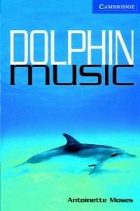 Dolphin Music Level 5 Upper Intermediate Book with Audio CDs (3) Pack (Cambridge English Readers) - Click to Buy