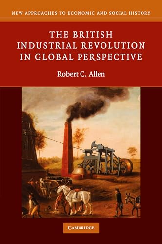 The British Industrial Revolution in Global Perspective - Click to Buy