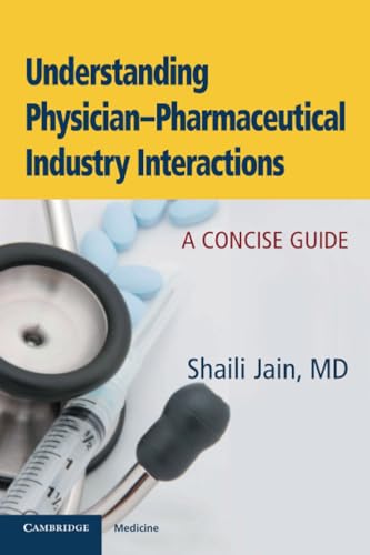 Understanding Physician-Pharmaceutical Industry Interactions - Click to Buy