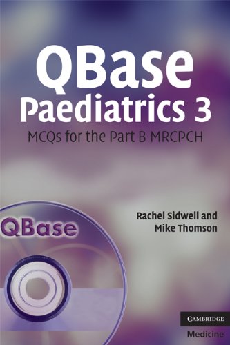 QBase Paediatrics 3: MCQs for the Part B MRCPCH - Click to Buy