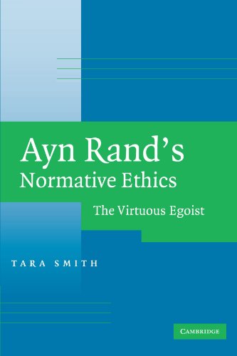 Ayn Rand's Normative Ethics: The Virtuous Egoist