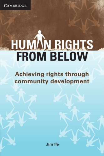 Human Rights from Below: Achieving Rights Through Community Development - Click to Buy