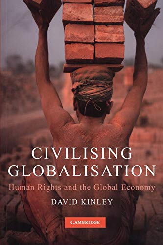 Civilising Globalisation: Human Rights and the Global Economy - Click to Buy