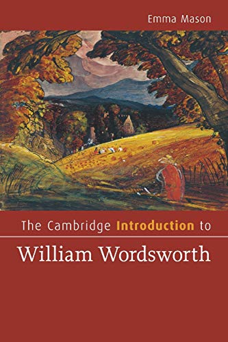 The Cambridge Introduction to William Wordsworth (Cambridge Introductions to Literature) - Click to Buy