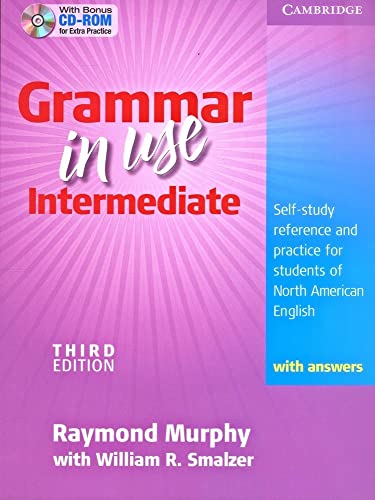 Grammar in Use Intermediate Student's Book with Answers and CD-ROM: Self-study Reference and Practice for Students of North American English - Click to Buy
