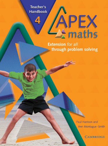 Apex Maths 4 Teacher's Handbook: Extension for all through Problem Solving