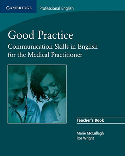 Good Practice: Communication Skills in English for the Medical Practitioner - Click to Buy