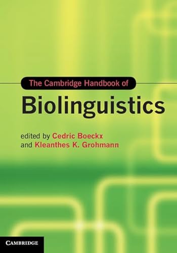 The Cambridge Handbook of Biolinguistics (Cambridge Handbooks in Language and Linguistics) - Click to Buy
