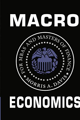 Macroeconomics for MBAs and Masters of Finance - Click to Buy