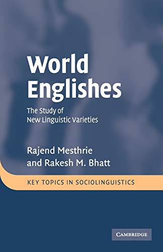 World Englishes: The Study of New Linguistic Varieties - Click to Buy
