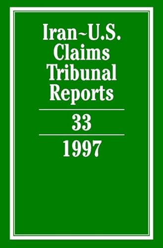 Iran-U.S. Claims Tribunal Reports: Volume 33 - Click to Buy